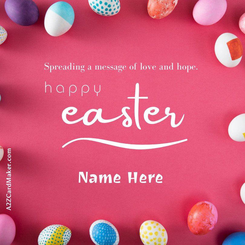 Share Easter Joy with Personalized Wishes and Name